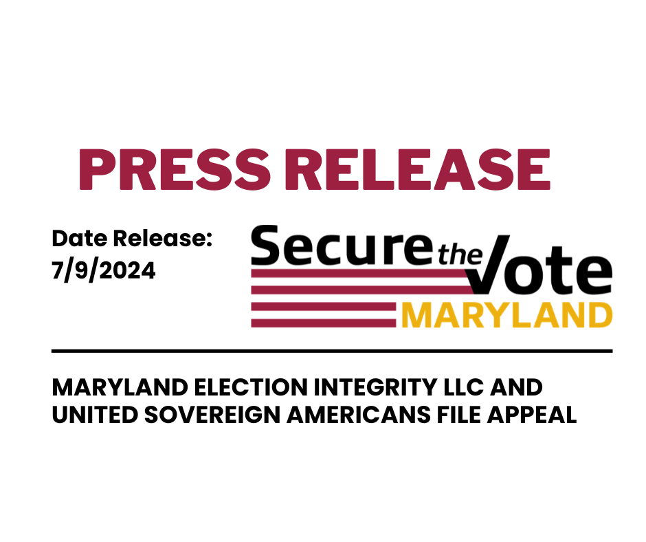 Maryland Election Integrity LLC and United Sovereign Americans File Appellate Brief in the U.S. Court of Appeals for the Fourth Circuit.