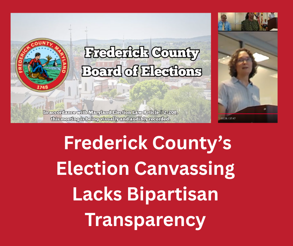 Frederick County’s Election Canvassing Lacks Bipartisan Transparency