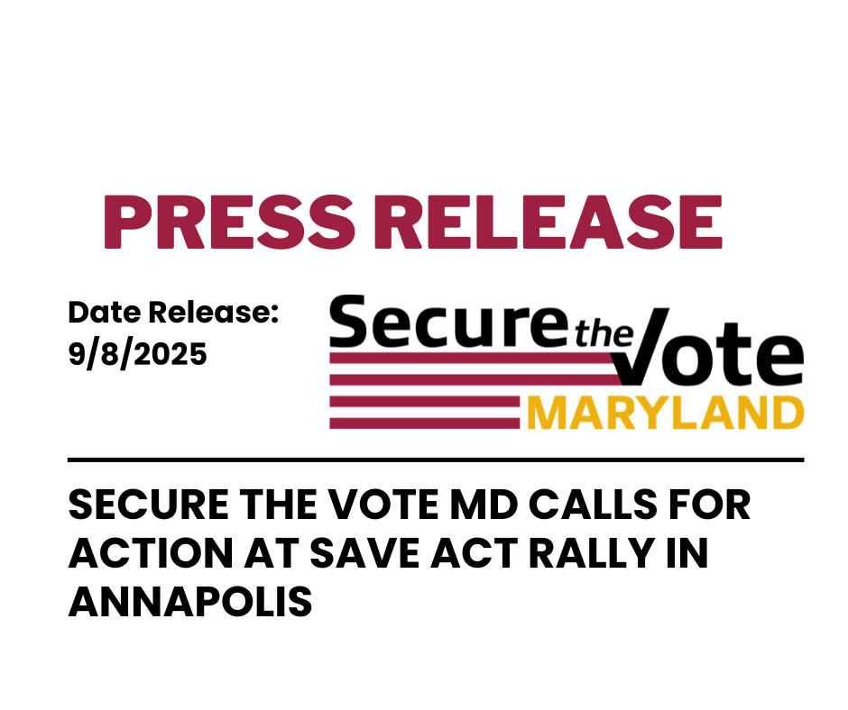 Secure the Vote MD Calls for Action at Save Act Rally in Annapolis