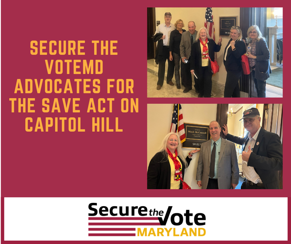 Secure the VoteMD Advocates for the SAVE Act on Capitol Hill