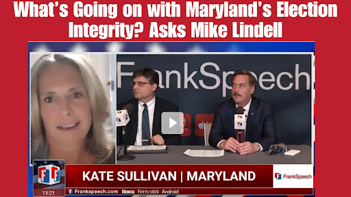 What’s Going on with Maryland’s Election Integrity? Asks Mike Lindell