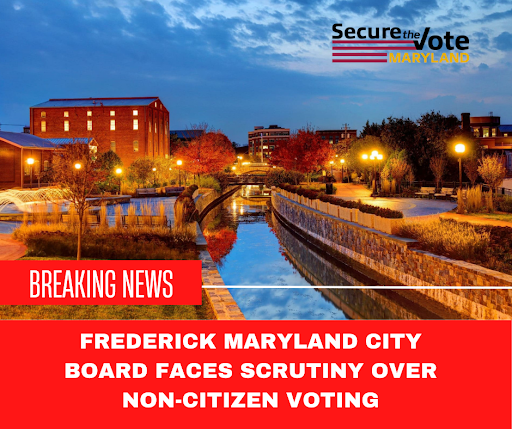 Frederick Maryland City Board Faces Scrutiny Over Non-Citizen Voting