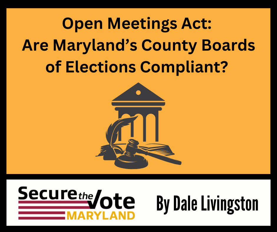 Maryland Election Board Compliance: Ensuring Accountability and Transparency By Dale Livingston