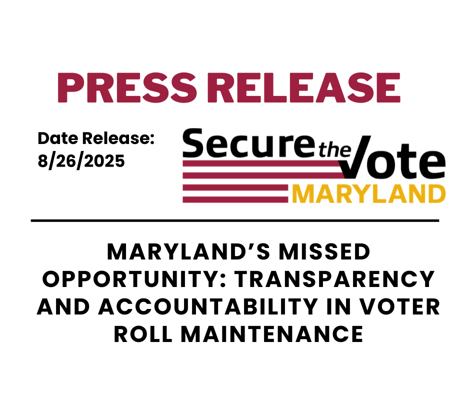 Maryland’s Missed Opportunity: Transparency and Accountability in Voter Roll Maintenance
